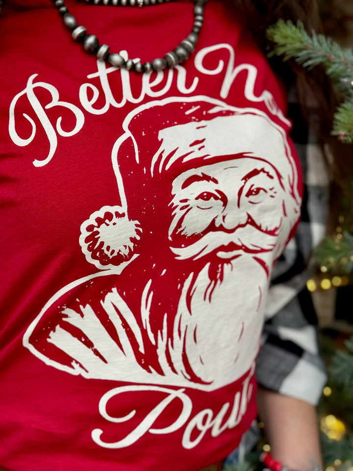 Better Not Pout Graphic Tee by Texas True Threads