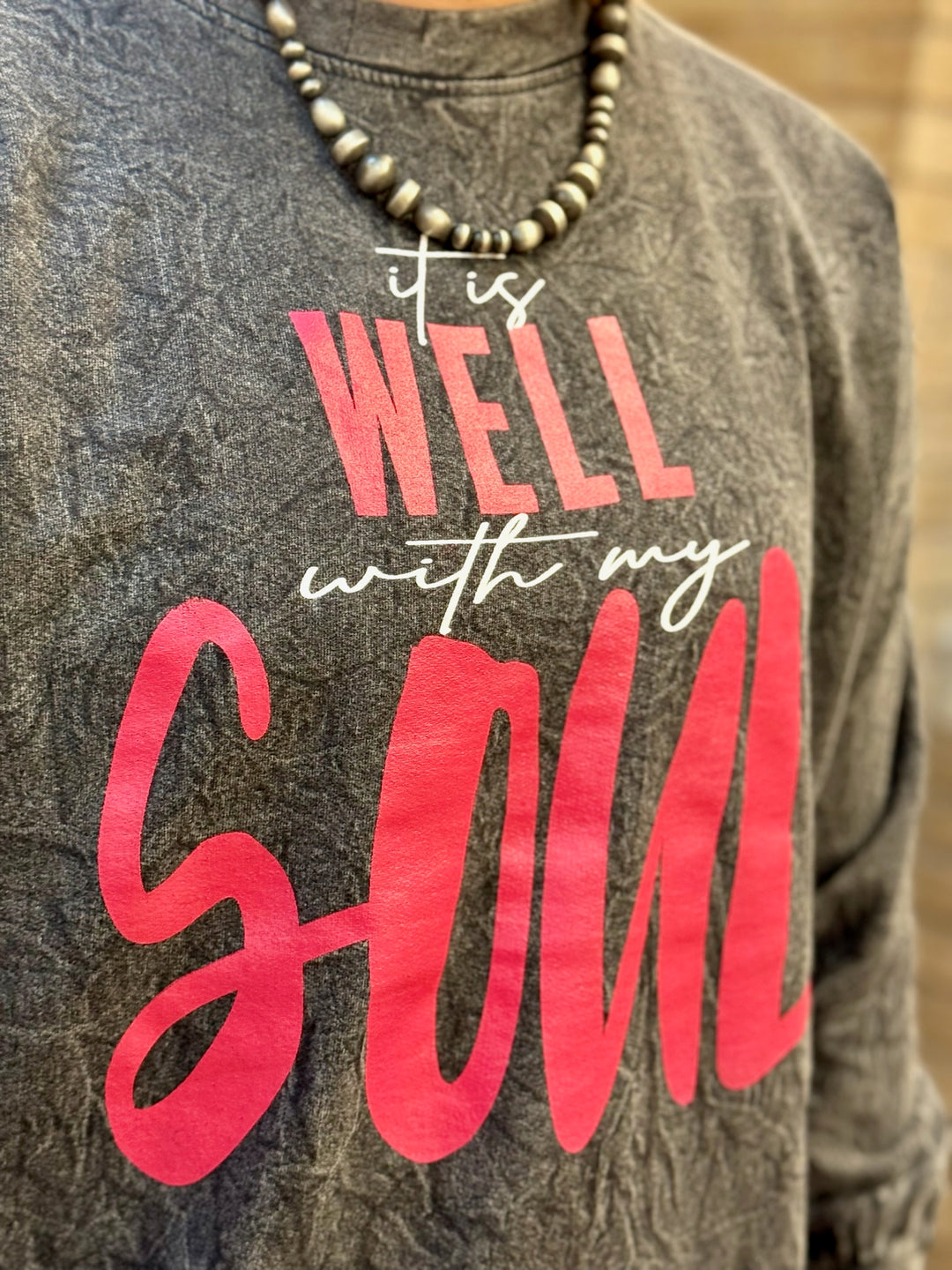 It Is Well With My Soul Mineral Wash Sweatshirt by Texas True Threads