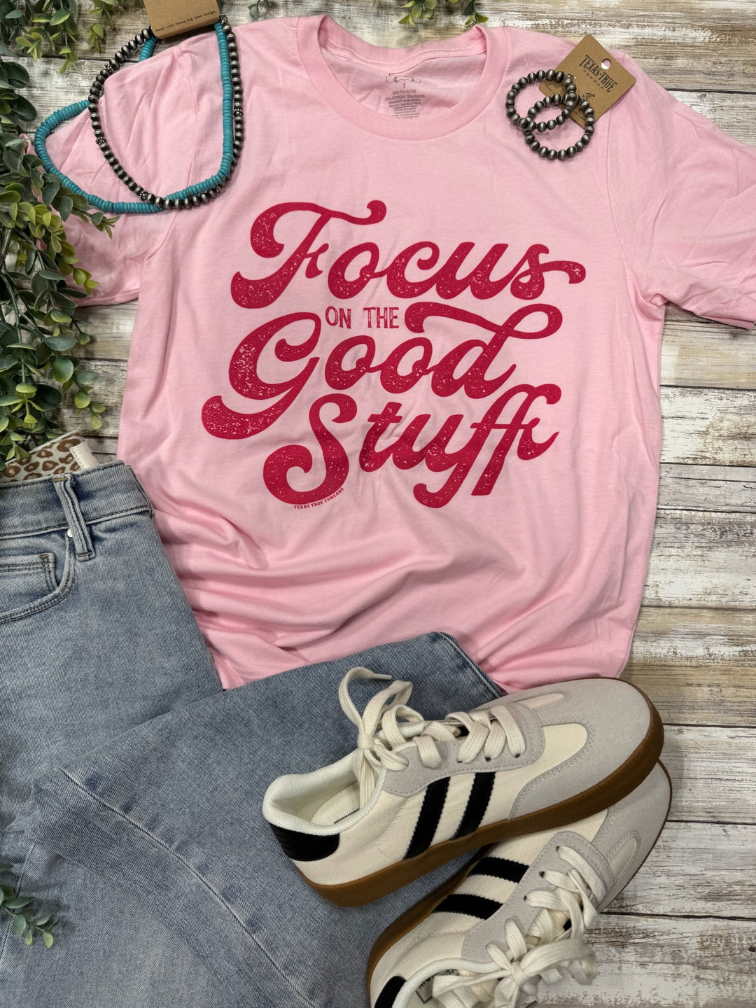 Focus on the Good Stuff Tee by Texas True Threads