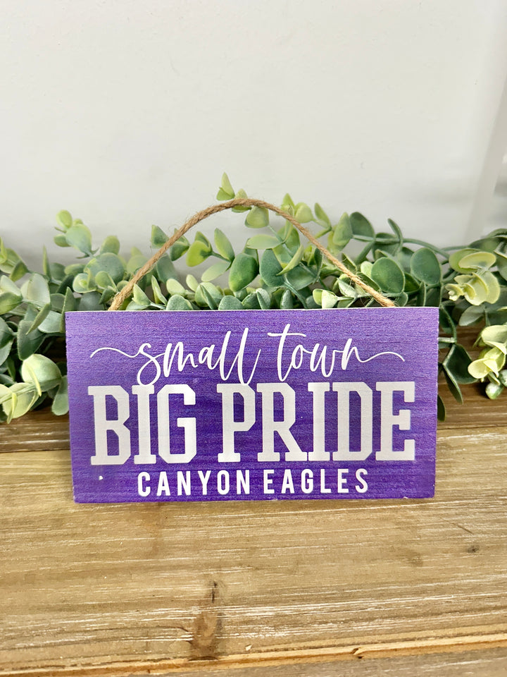 Small Town Pride Canyon Eagles Wooden Sign