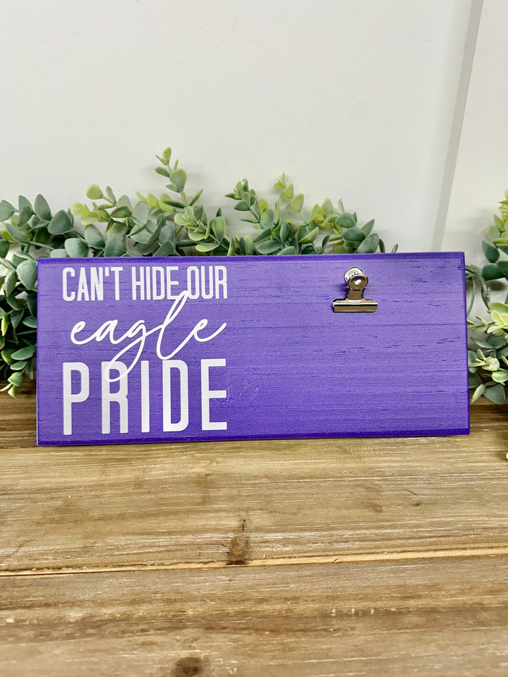 Can't Hide Our Eagle Pride Wooden Photo Holder