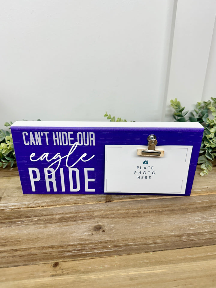 Can't Hide Our Eagle Pride Wooden Photo Holder