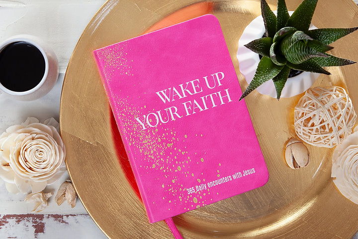 Wake Up Your Faith